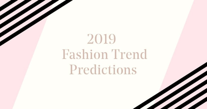 Loreal Paris BMAG How To 2019 Trend Forecasting These Are The 28 Trends To Watch Step26
